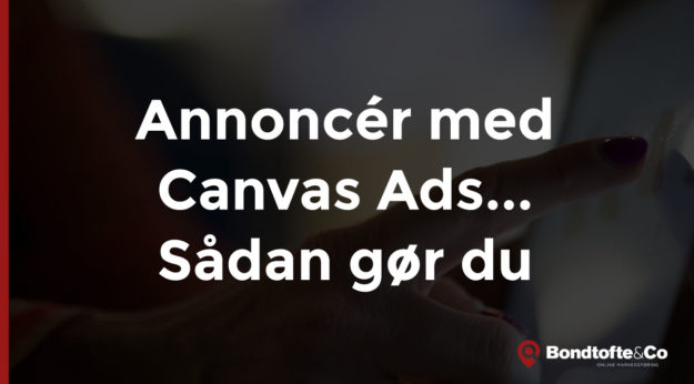 Annoncér med Facebook Canvas Ads